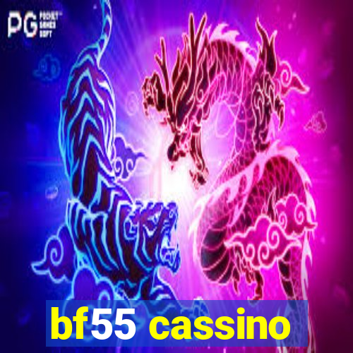 bf55 cassino